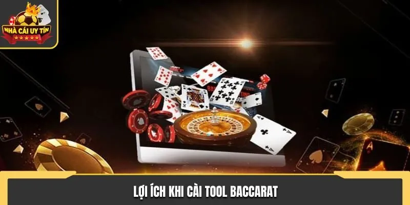 Cài Đặt Tool Baccarat | Bí Quyết Hỗ Trợ Người Chơi Chuyên Nghiệp 1 Lợi ích khi cài tool Baccarat