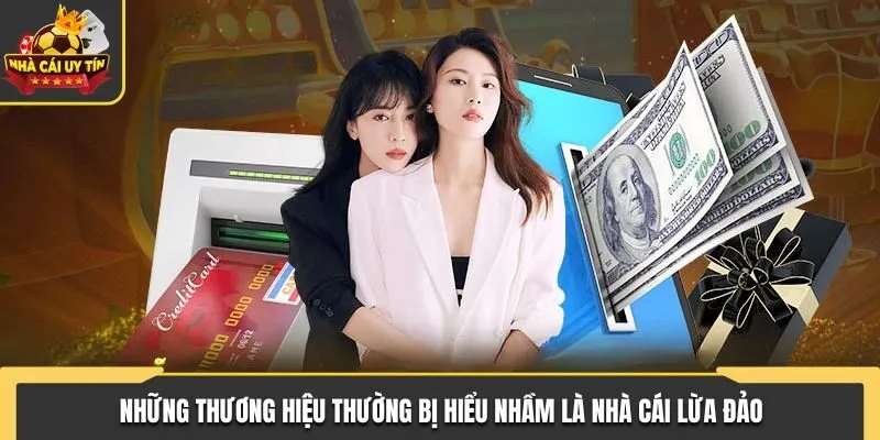 Nhà Cái Lừa Đảo - Dấu Hiệu Nhận Biết Và Lý Do Xuất Hiện 3 Lý giải một số thương hiệu vướng tin đồn lừa đảo