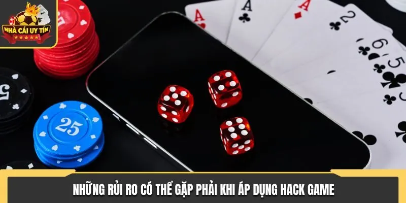 Hack Sâm Lốc Cực Đỉnh, Miễn Phí Đảm Bảo Sẽ Thắng Lớn 3 Những rủi ro có thể gặp phải khi áp dụng hack game