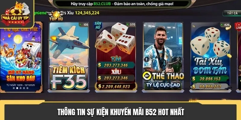 Khuyến Mãi B52 - Trải Nghiệm Ưu Đãi Với Mức Thưởng Lớn 1 Thông tin sự kiện khuyến mãi B52 hot nhất